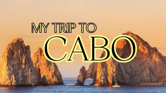 MyTripToCabo